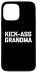 iPhone 13 Pro Max Funny Grandma Shirt: Kick-Ass Grandma T-Shirt funny grandma Case