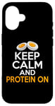 iPhone 16 Keep Calm and Protein On Weight Lifting Case