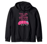 This Girl Loves Garbage Trucks, Female Truck Driver Zip Hoodie