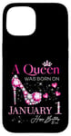 Coque pour iPhone 15 A Queen Was Born on Janvier 1, 1er Janvier Anniversaire