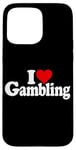 Coque pour iPhone 15 Pro Max I LOVE HEART GAMBLING CASINOS PARIS TRADING LAS VEGAS