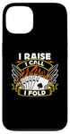 iPhone 13 I Raise I Call I Fold Loves Gambling Casino Luck Poker Dice Case