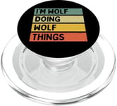 Citation personnalisée humoristique I'm Wolf Doing Wolf Things PopSockets PopGrip pour MagSafe