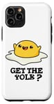 Coque pour iPhone 11 Pro Get The Yolk Jeu de mots amusant