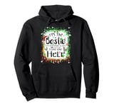 I'm the bestie I'm also drunk and lost Christmas Tie Dye Pullover Hoodie