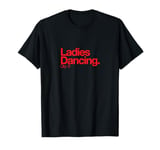 Ladies Dancing Q 9 Minimalist 12 Days Of Christmas T-Shirt