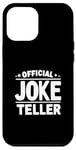 iPhone 12 Pro Max Official Joke Teller Dad Humor for Funny Fathers Case