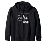 Call me the cake lady Zip Hoodie