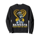 Learn From The Past African Symbol Adinkra Sankofa History Sweatshirt