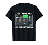 Sound And Audio Engineers Humor Music Producer Recorder Joke T-Shirt