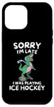 Coque pour iPhone 12 Pro Max Adorable dinosaure Kawaii Sorry I'm Late I Was Playing Hockey sur glace