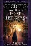 Secrets of the Lost Ledgers (The Glass Library Book 5)