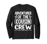 Adventurer of the Cousin Crew Long Sleeve T-Shirt