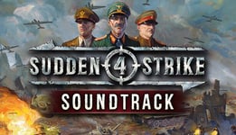 Sudden Strike 4 - Soundtrack - PC Windows,Mac OSX,Linux