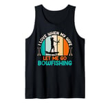 Mens Bow hunter Love when my Wife let me go Bowfishing Husband Tank Top