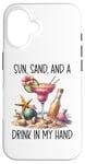 iPhone 16 Spicy Margarita Decor,Beer The Sun Sand & a Drink in My Hand Case