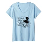 Womens You Had Me at Ballroom Now Let's Dance Funny Dancing V-Neck T-Shirt