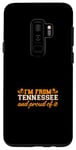 Coque pour Galaxy S9+ I'm From Tennessee And Proud Of It – Orange TN Tennessee