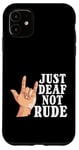 Coque pour iPhone 11 Juste sourd, pas grossier, cher, conscience, malentendants, sourds, fierté