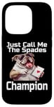 Coque pour iPhone 14 Pro Just Call Me The Spades Champion Jeu de cartes amusant