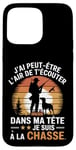 Coque pour iPhone 15 Pro Max Cadeau idée Drôle Chasseur Homme Chasseur Humour Chasse