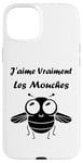 Coque pour iPhone 15 Plus Humour Mouche insecte j'aime vraiment les mouches.