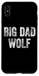 iPhone XS Max Big Dad Wolf Leader of the Pack Men Daddy Wolf Big Dad Wolf Case