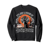 Halloween It's Just a Bunch of Hocus Pocus: Men, Women, Kids Sweatshirt