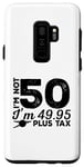 Coque pour Galaxy S9+ 50e anniversaire drôle - Je n'ai pas 50 ans, j'ai 49,95 ans plus taxes