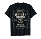 Mens 40 years 40 birthday Man like a good whiskey T-Shirt