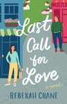 Last Call for Love: A Novel