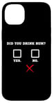 Coque pour iPhone 14 Plus Did You Drink Rhum – Humour amusant pour bar