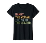 Nanny The Woman The Myth The Legend Retro Grandma Family T-Shirt