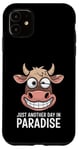 Coque pour iPhone 11 Just Another Day In Paradise Cow Humour Sarcasme Femmes Hommes