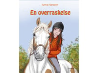 En Overraskelse - Rideskolen 6 | Anna Hansson | Språk: Dansk