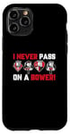 iPhone 11 Pro I Never Pass On A Bower Funny Humor Euchre Card Game Case