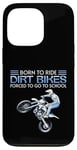 Coque pour iPhone 13 Pro Born Ride Dirt Bikes Forced School Funny Motocross Hommes Garçons