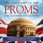 Sony Music Canada Inc. Various The Last Night Of Proms: Ult Imate Collection