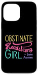 iPhone 13 Pro Max Obstinate Headstrong Girl - Jane Austen Pride And Prejudice Case