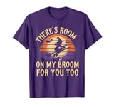 Halloween There's Room On My Broom For You Too Teachers T-Shirt