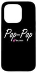 iPhone 15 Pro New Pop-Pop of a baby Girl Established 2025 Case