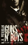 Guns n' Boys: Lui è Veleno (Volume 1) (gay romance, erotico) (Guns n' Boys IT)