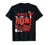 Willy Wonka Verruca Salt I Want It Now T-Shirt