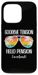 Coque pour iPhone 13 Pro Goodbye Tension Hello Pension Happy Retirement 25 Im Retired