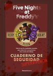 Roca Editorial de Libros, S.L. Cawthon, Scott Cuaderno supervivencia / Survival Logbook (FIVE NIGHTS AT FREDDY'S)