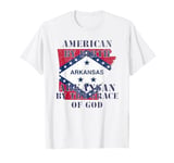 Arkansas - American By Birth Arkansan By The Grace of God T-Shirt