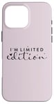 iPhone 16 Pro Max I am Limited Edition Positive Self-Esteem I am Unique Case