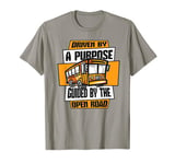 Guided By The Open Road Operator Expert School Bus Driver T-Shirt