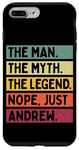 Coque pour iPhone 7 Plus/8 Plus The Man The Myth The Legend Nope Just Andrew Citation amusante