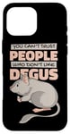 iPhone 16 Pro Max Can't Trust People Who Don't Like Degus Ordinary Degu Case